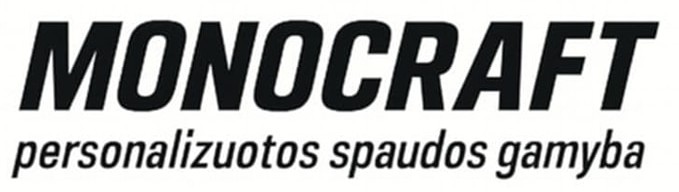 Monocraft personalizuotos spaudos gamyba